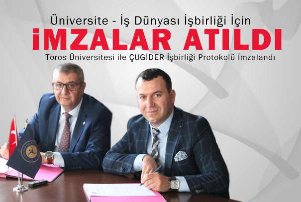 TOROS ÜNİVERSİTESİ İLE GENÇ GİRİŞİMCİ İŞ İNSANLARI DERNEĞİ İŞBİRLİĞİ PROTOKOLÜ İMZALADI