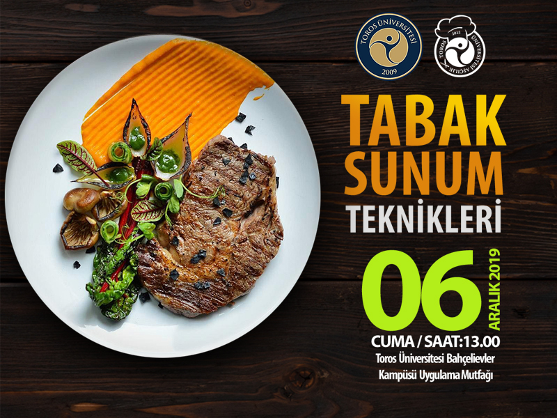 TOROS ÜNİVERSİTESİ'NDE TABAK SUNUM TEKNİKLERİ