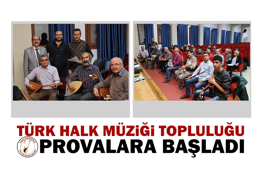 TOROS’TA TÜRK HALK MÜZİĞİ TOPLULUĞU PROVALARA BAŞLADI