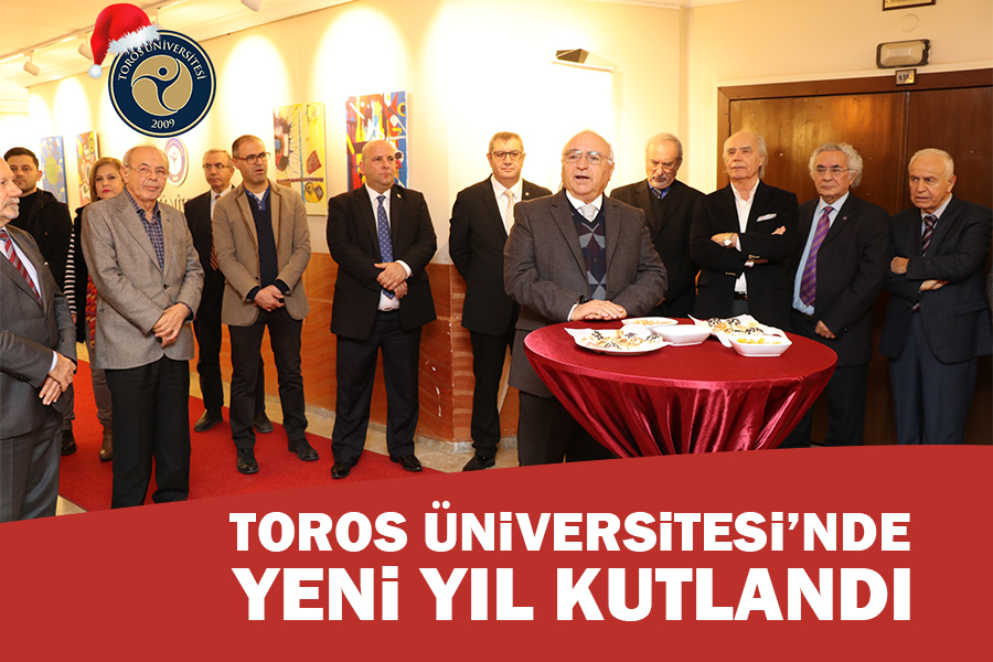 TOROS ÜNİVERSİTESİ’NDE YENİ YIL KUTLANDI