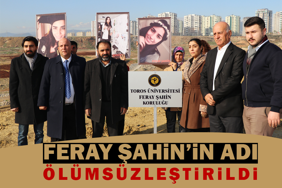 FERAY ŞAHİN’İN ADI ÖLÜMSÜZLEŞTİRİLDİ