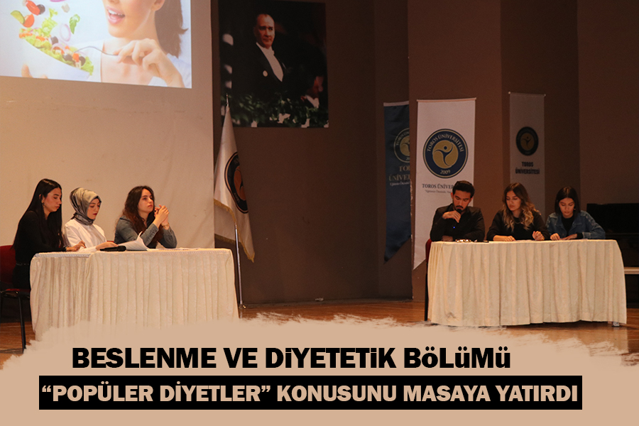 BESLENME VE DİYETETİK BÖLÜMÜ “POPÜLER DİYETLER” KONUSUNU MASAYA YATIRDI
