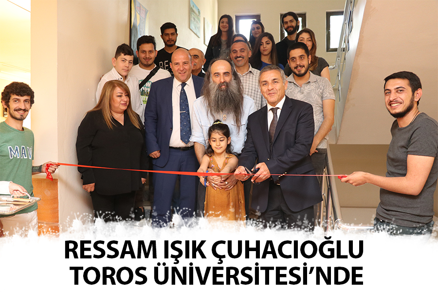 RESSAM IŞIK ÇUHACIOĞLU TOROS’TA