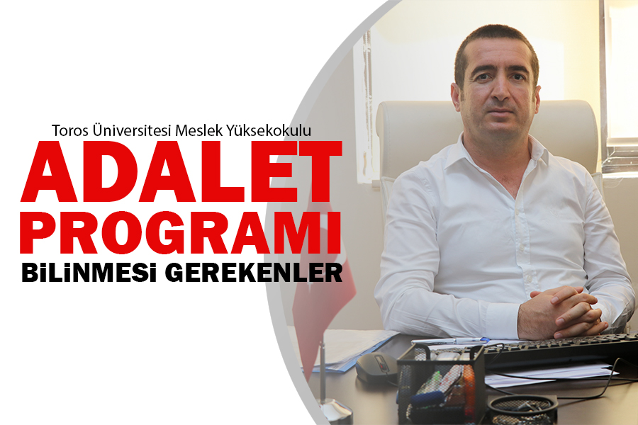 ADALET PROGRAMI  HAKKINDA BİLİNMESİ GEREKENLER