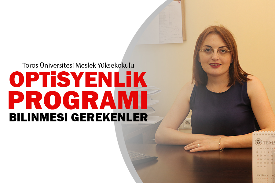 OPTİSYENLİK PROGRAMI HAKKINDA  BİLİNMESİ GEREKENLER
