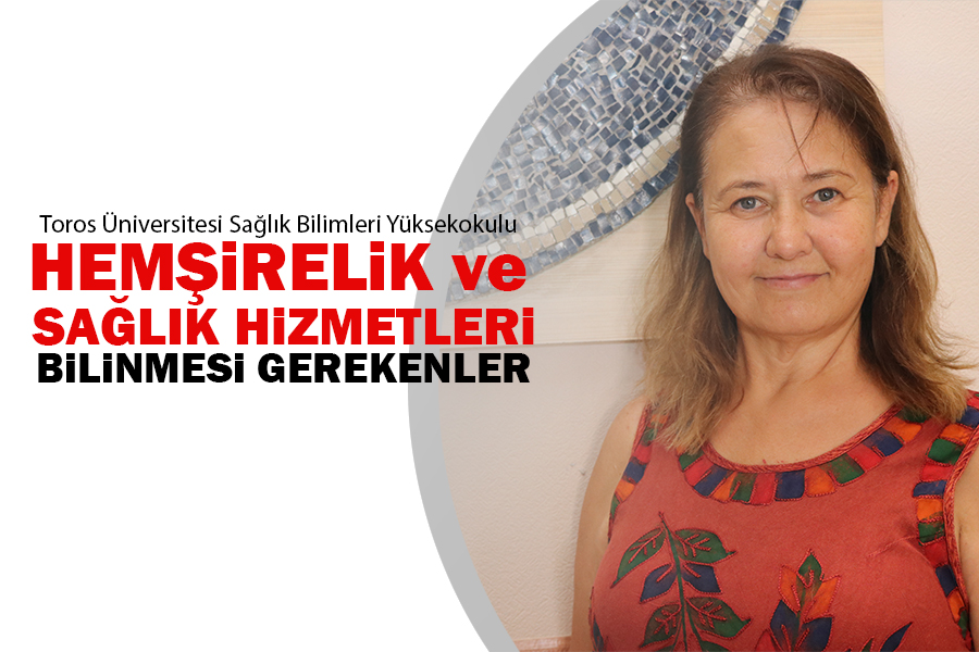 HEMŞİRELİK VE SAĞLIK HİZMETLERİ BÖLÜMÜ  HAKKINDA BİLİNMESİ GEREKENLER