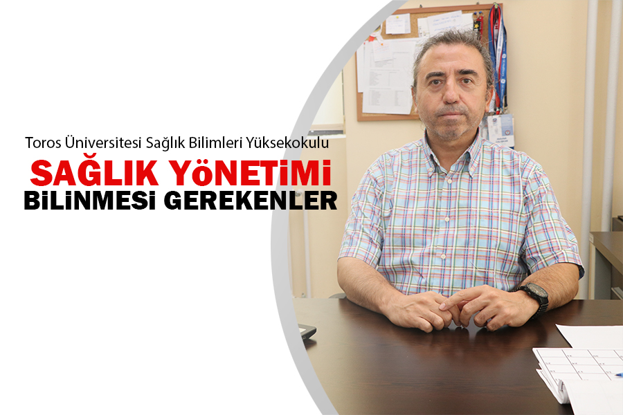 SAĞLIK YÖNETİMİ BÖLÜMÜ HAKKINDA BİLİNMESİ GEREKENLER