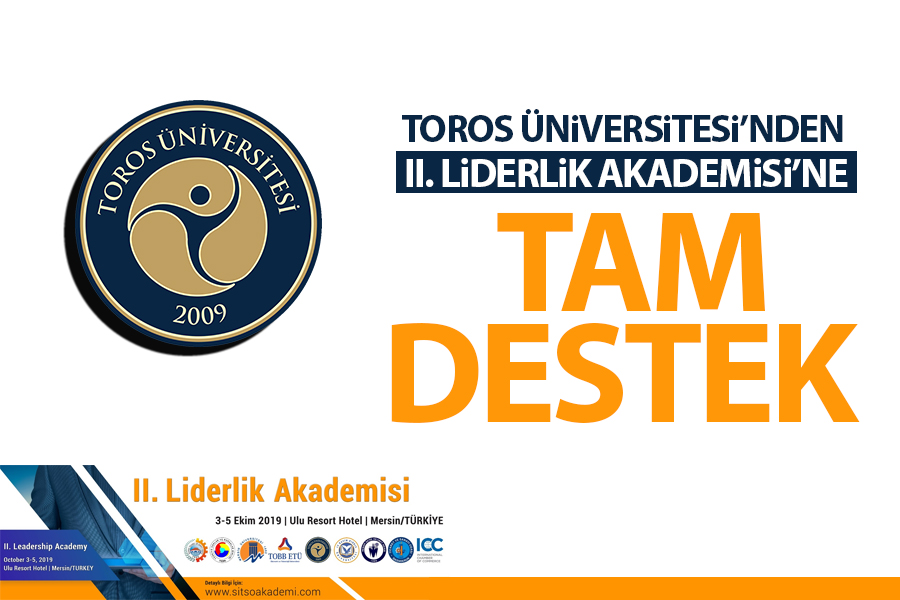 TOROS ÜNİVERSİTESİ’NDEN 2. LİDERLİK AKADEMİSİNE TAM DESTEK