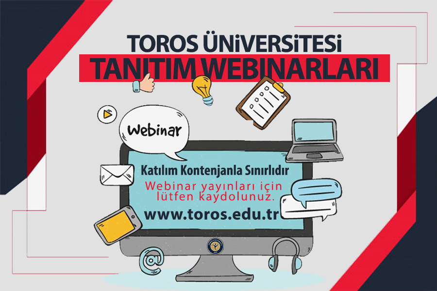TOROS ÜNİVERSİTESİ’NDEN WEBİNAR TANITIMLARI