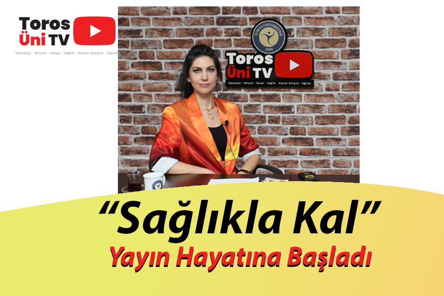 “SAĞLIKLA KAL” YAYIN HAYATINA BAŞLADI