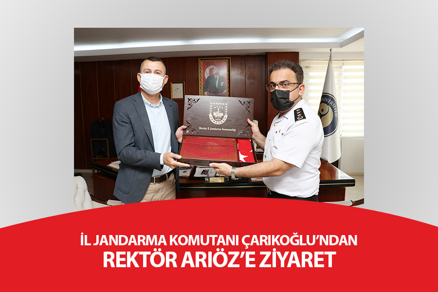 İL JANDARMA KOMUTANI ÇARIKOĞLU’NDAN REKTÖR ARIÖZ’E ZİYARET