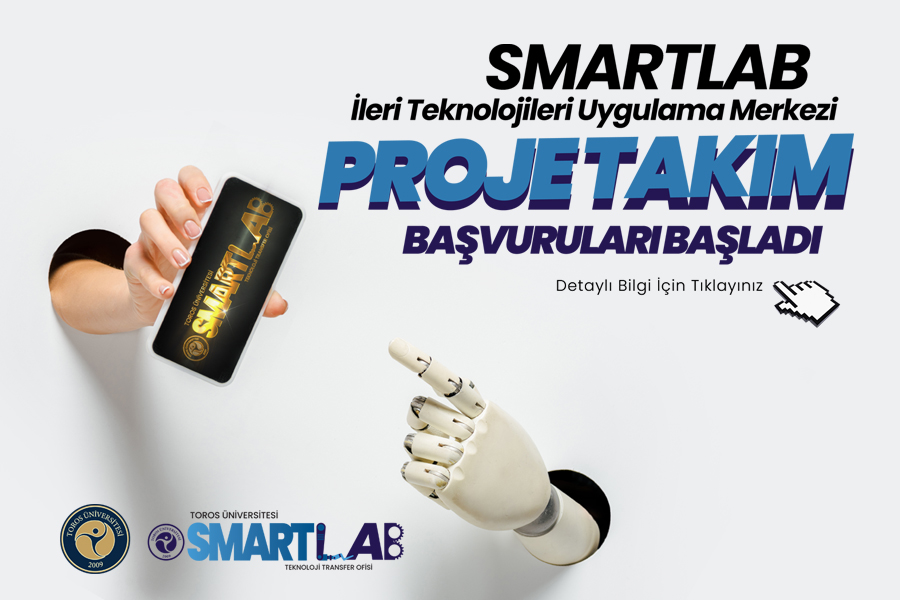 SMARTLAB İLERİ TEKNOLOJİLERİ UYGULAMA MERKEZİ PROJE TAKIM BAŞVURULARI BAŞLADI