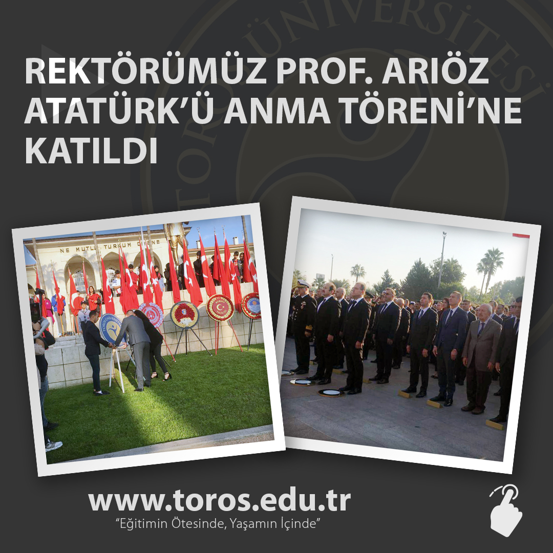 REKTÖRÜMÜZ ARIÖZ ATATÜRK’Ü ANMA TÖRENİNE KATILDI