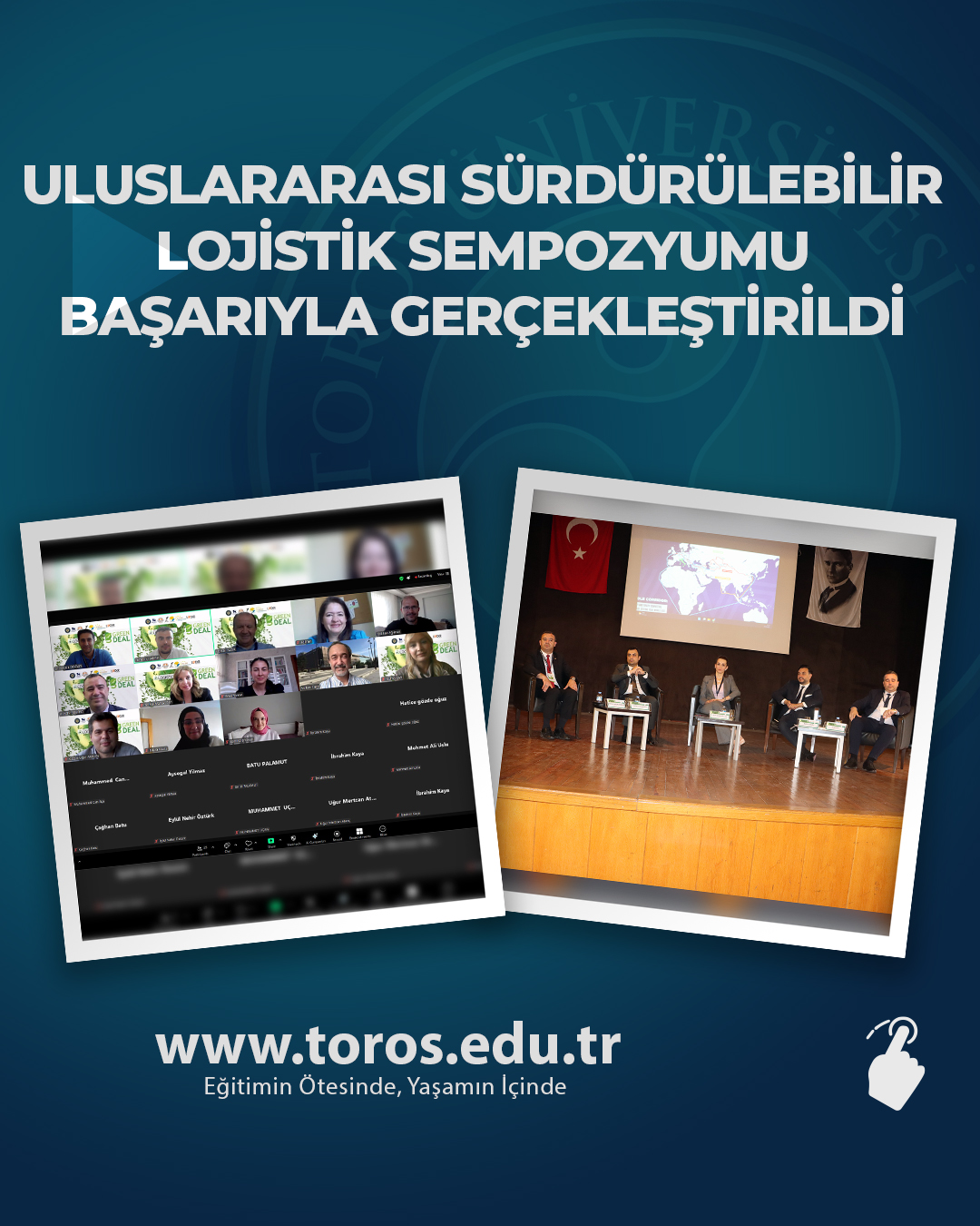 ULUSLARARASI SÜRDÜRÜLEBİLİR LOJİSTİK SEMPOZYUMU TOROS ÜNİVERSİTESİ’NDE BAŞARIYLA GERÇEKLEŞTİRİLDİ