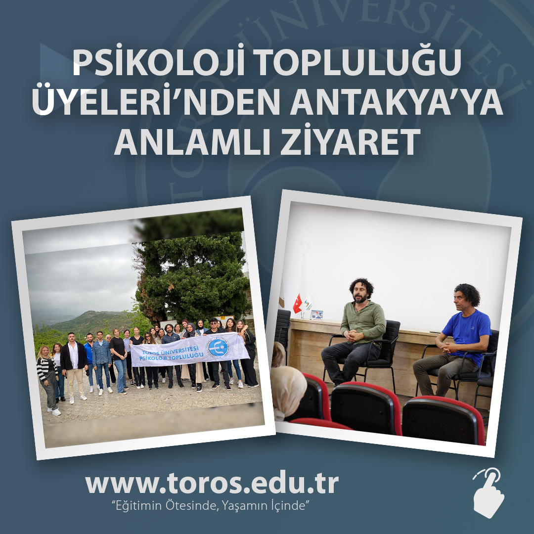 PSİKOLOJİ TOPLULUĞU ÜYELERİ’NDEN ANTAKYA’YA ANLAMLI ZİYARET