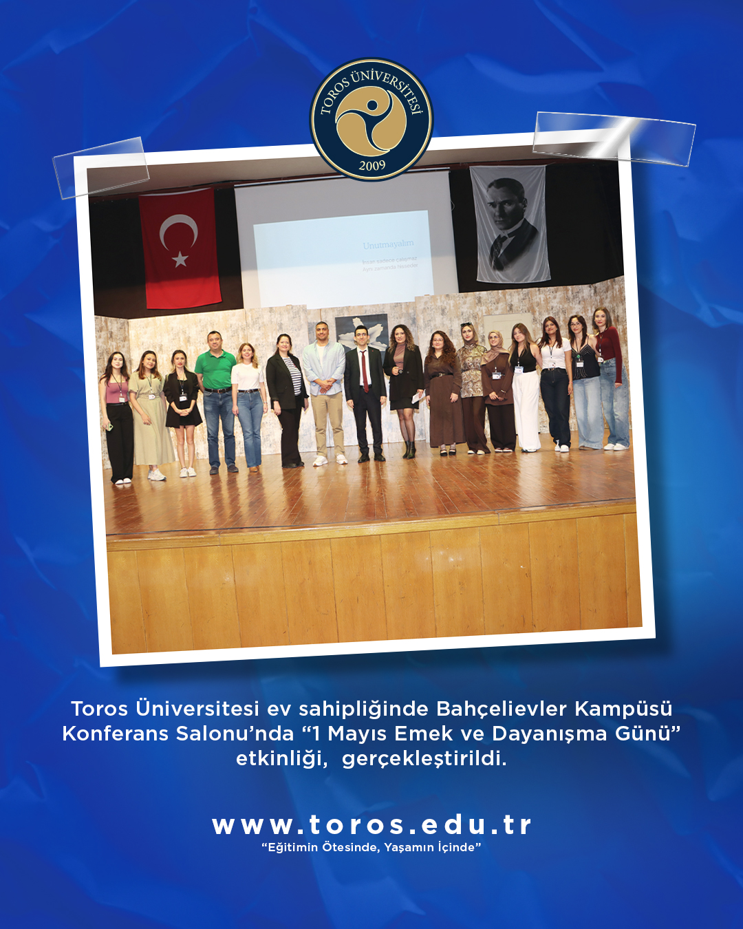 TOROS ÜNİVERSİTESİ’NDE EMEK VE DAYANIŞMA GÜNÜ ETKİNLİĞİ GERÇEKLEŞTİRİLDİ