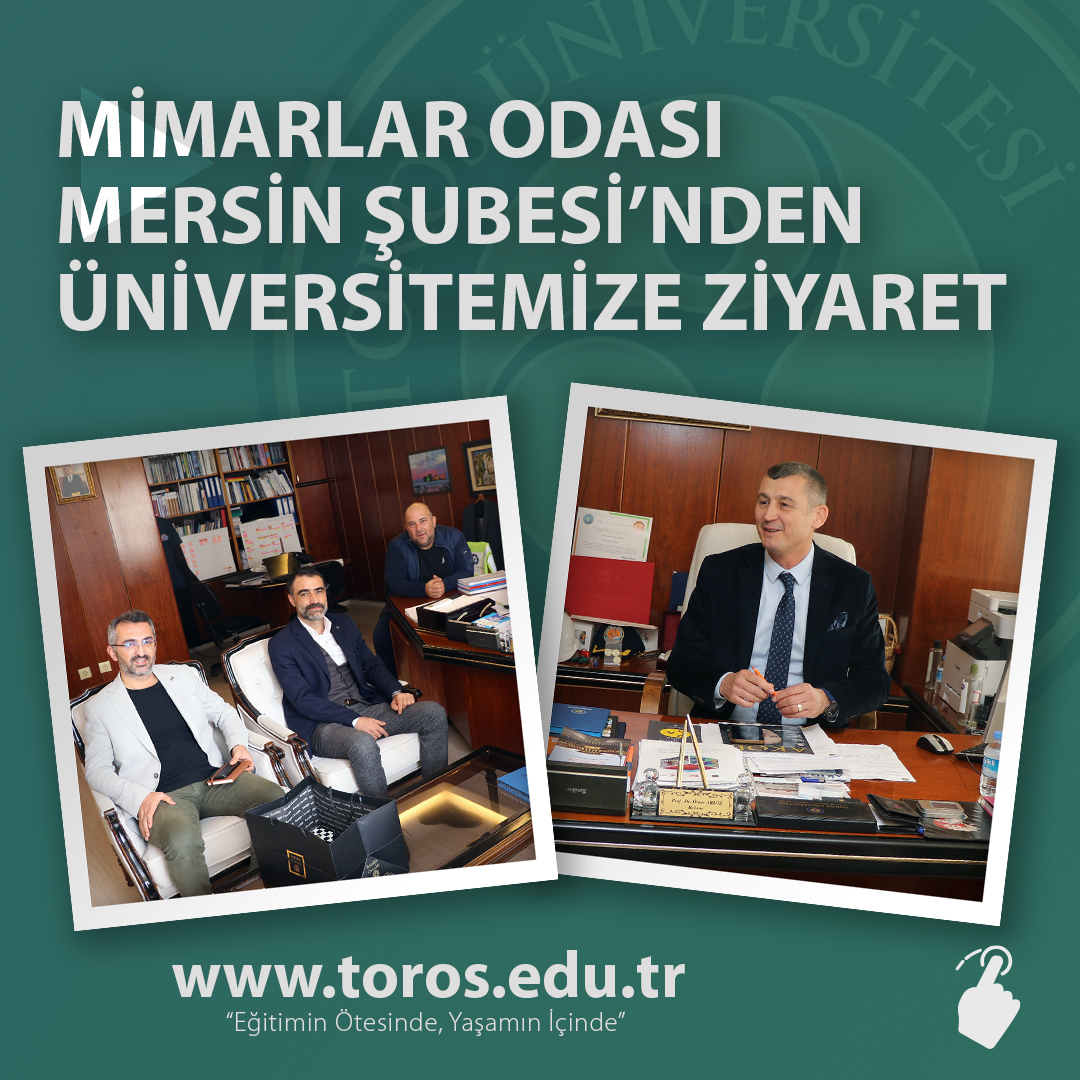 MİMARLAR ODASI MERSİN ŞUBESİ’NDEN ÜNİVERSİTEMİZE ZİYARET