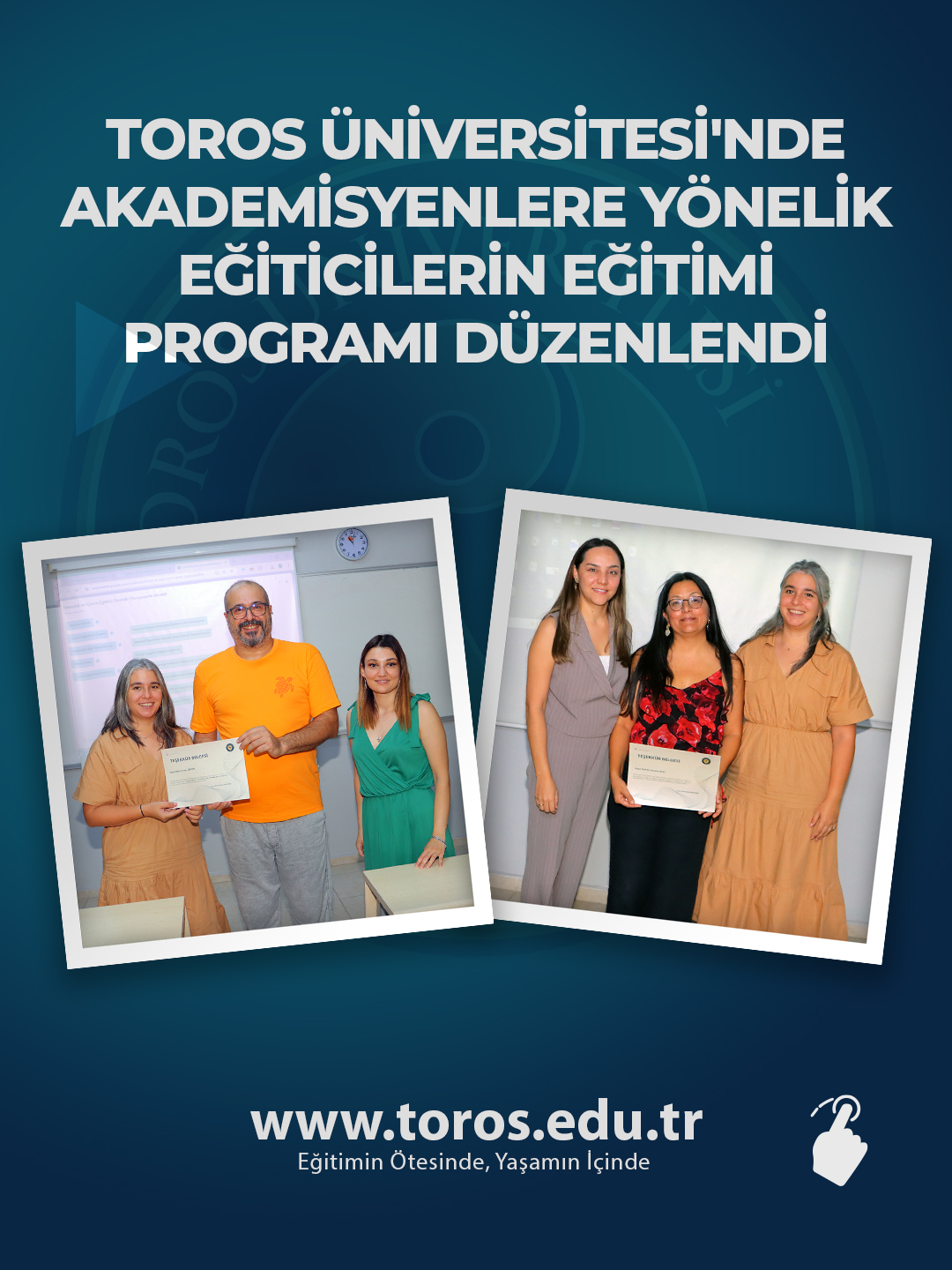 TOROS ÜNİVERSİTESİ'NDE AKADEMİSYENLERE YÖNELİK EĞİTİCİLERİN EĞİTİMİ PROGRAMI DÜZENLENDİ
