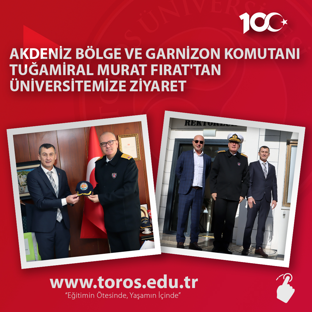 AKDENİZ BÖLGE VE GARNİZON KOMUTANI TUĞAMİRAL MURAT FIRAT'TAN ÜNİVERSİTEMİZE ZİYARET