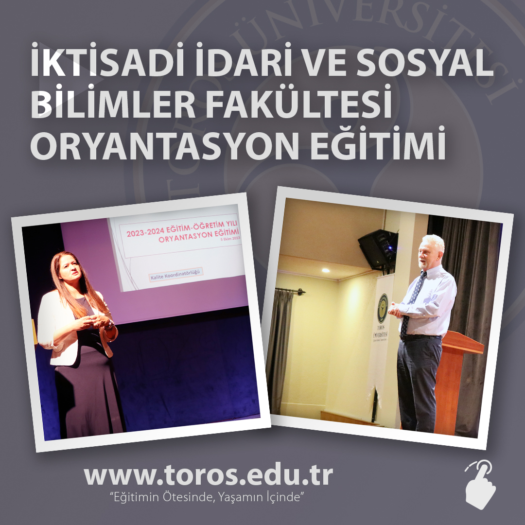 İKTİSADİ İDARİ VE SOSYAL BİLİMLER FAKÜLTESİ ORYANTASYON EĞİTİMİ