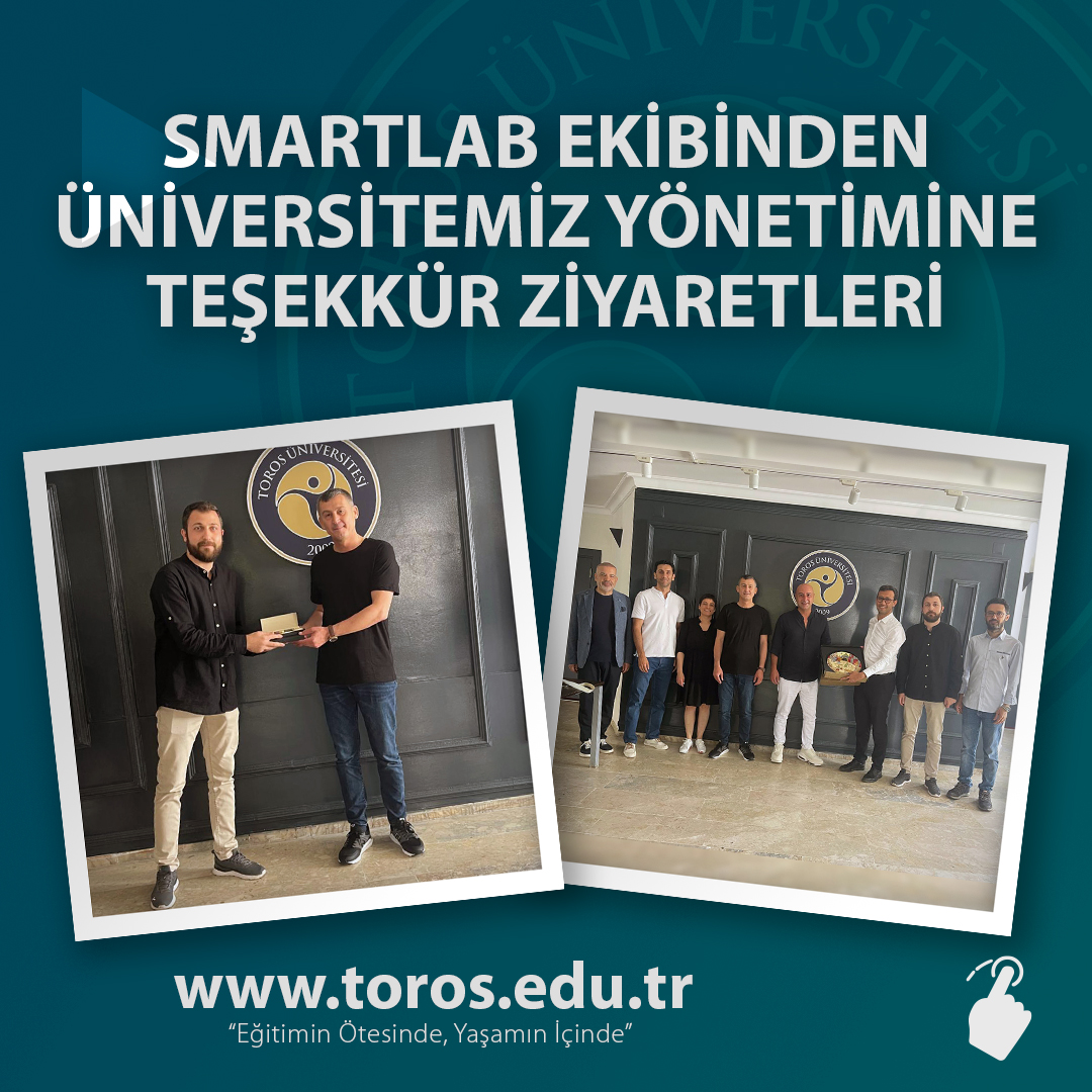 SMARTLAB EKİBİNDEN ÜNİVERSİTEMİZ YÖNETİMİNE TEŞEKKÜR ZİYARETLERİ