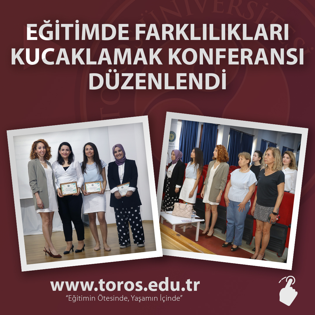 EĞİTİMDE FARKLILIKLARI KUCAKLAMAK KONFERANSI DÜZENLENDİ