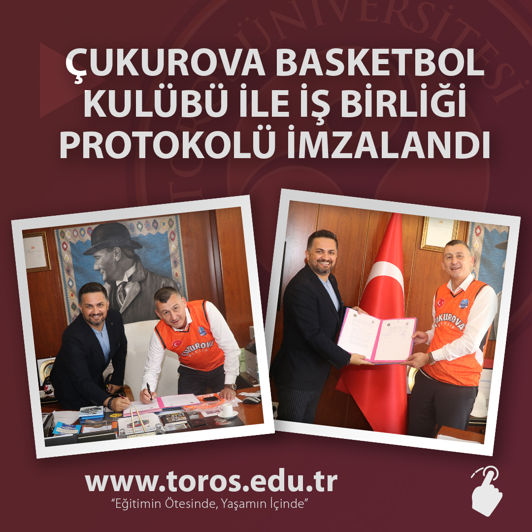 ÇUKUROVA BASKETBOL KULÜBÜ İLE İŞ BİRLİĞİ PROTOKOLÜ İMZALANDI