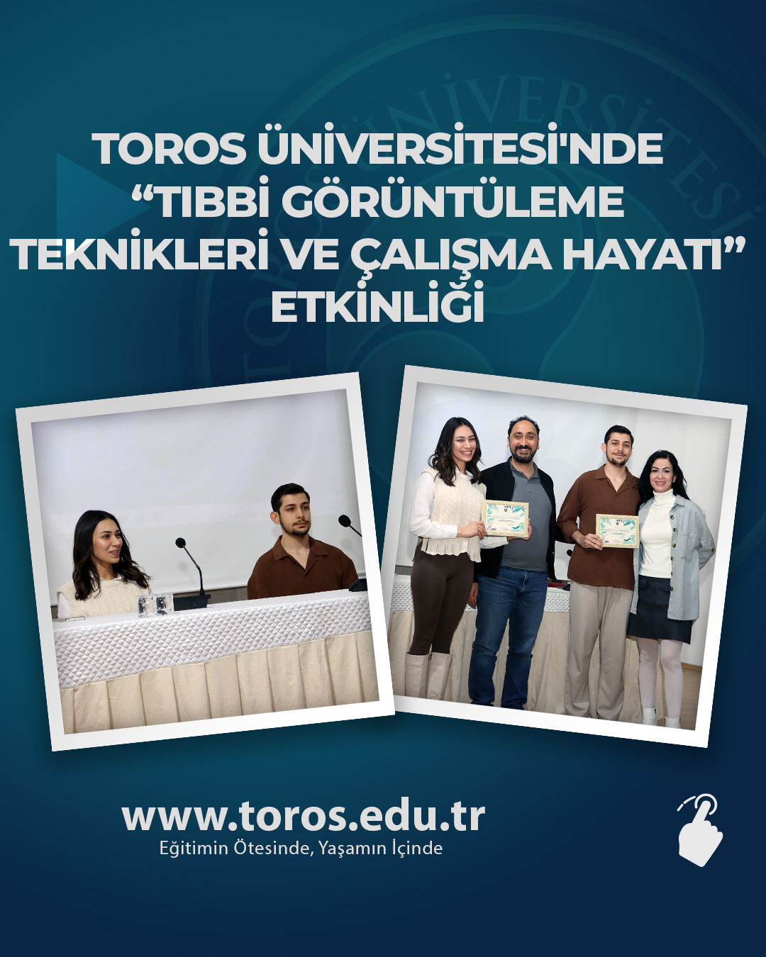 TOROS ÜNİVERSİTESİ'NDE “TIBBİ GÖRÜNTÜLEME TEKNİKLERİ VE ÇALIŞMA HAYATI” ETKİNLİĞİ