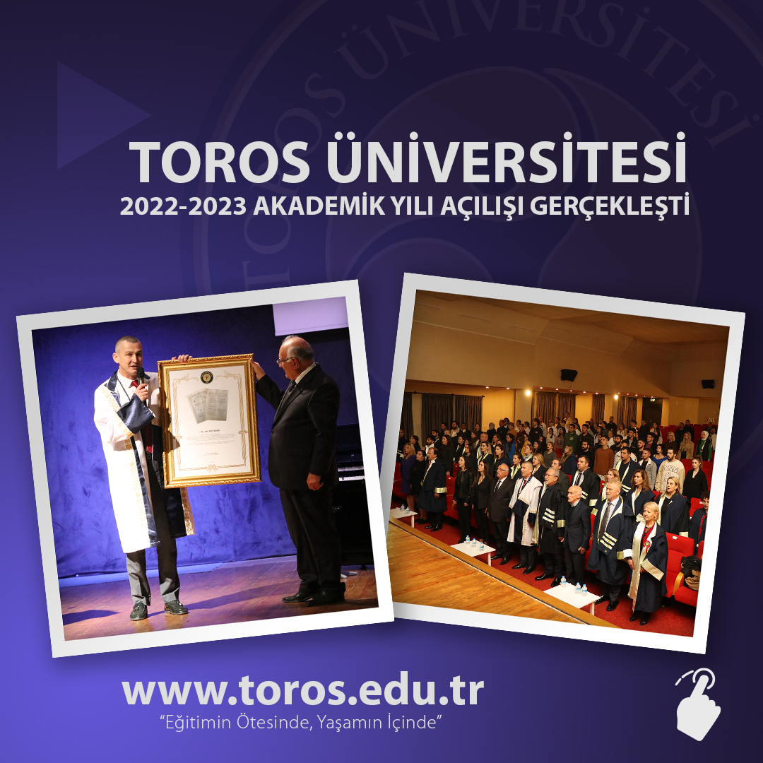 TOROS ÜNİVERSİTESİ 2022-2023 AKADEMİK YILI AÇILIŞI GERÇEKLEŞTİ