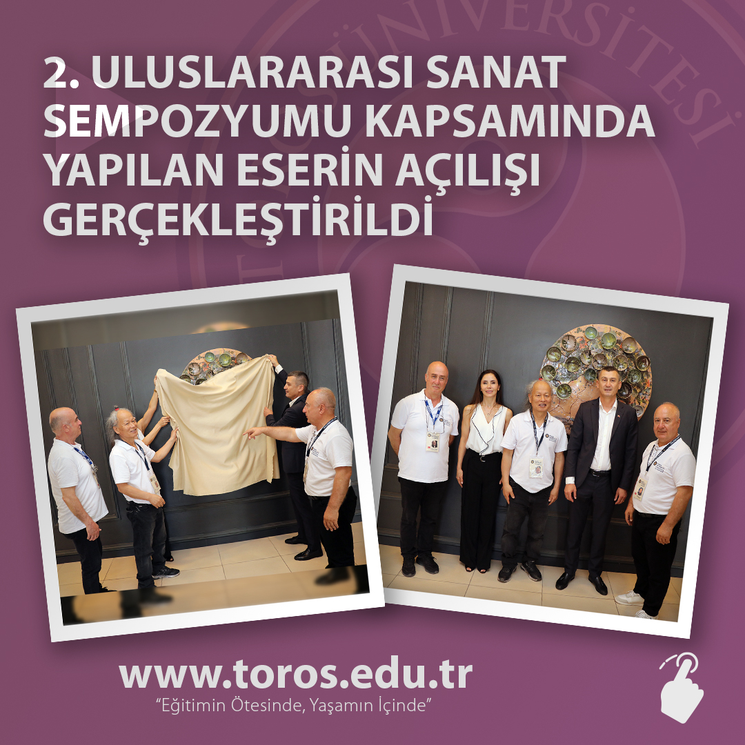 2. ULUSLARARASI SANAT SEMPOZYUMU KAPSAMINDA YAPILAN ESERİN AÇILIŞI GERÇEKLEŞTİRİLDİ