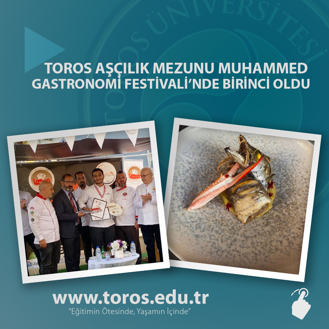 TOROS AŞÇILIK MEZUNU MUHAMMED, GASTRONOMİ FESTİVALİ’NDE BİRİNCİ OLDU