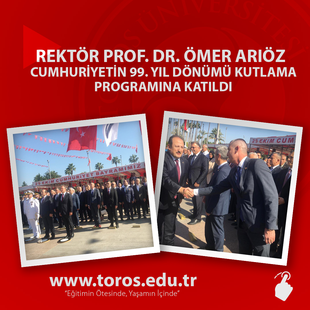 REKTÖR PROF. DR. ÖMER ARIÖZ CUMHURİYETİN 99. YIL DÖNÜMÜ KUTLAMA PROGRAMINA KATILDI