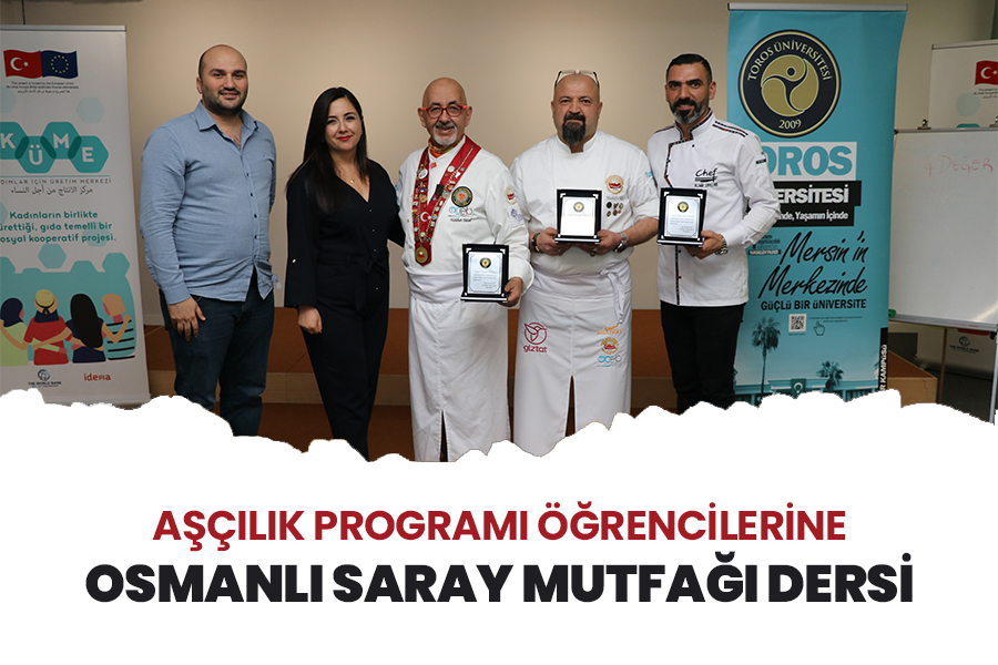 AŞÇILIK PROGRAMI ÖĞRENCİLERİNE OSMANLI SARAY MUTFAĞI DERSİ