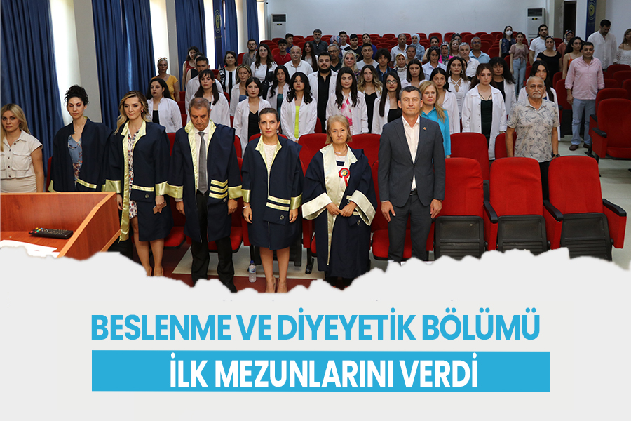 BESLENME VE DİYEYETİK BÖLÜMÜ İLK MEZUNLARINI VERDİ