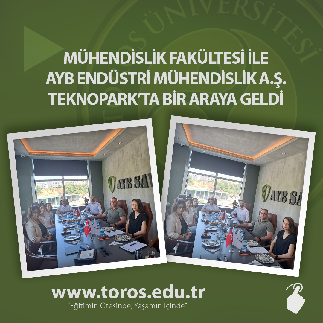 MÜHENDİSLİK FAKÜLTESİ İLE AYB ENDÜSTRİ TEKNOPARK’TA BİR ARAYA GELDİ