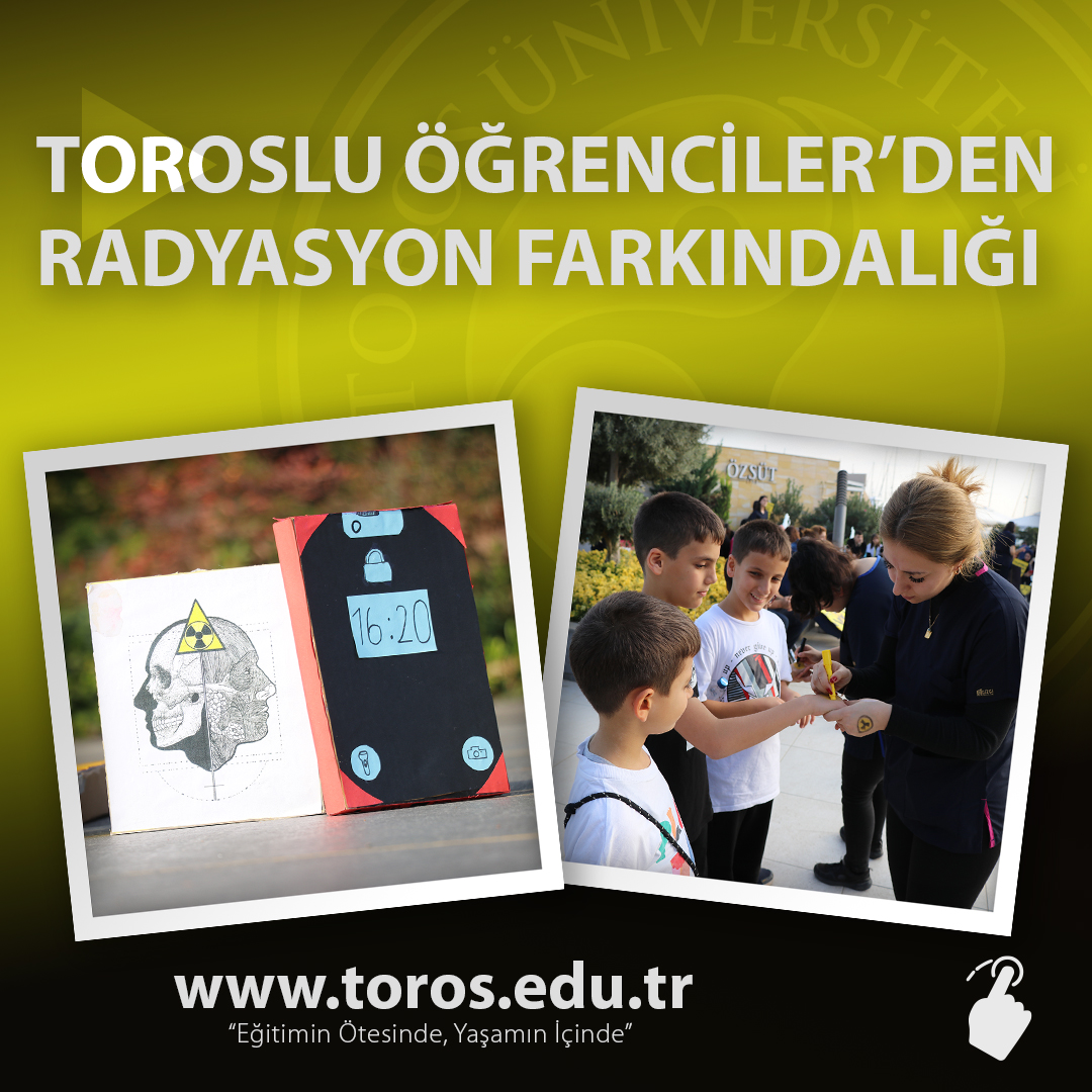 TOROSLU ÖĞRENCİLER’DEN RADYASYON HER YERDE ETKİNLİĞİ