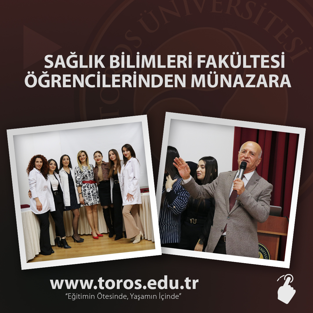 SAĞLIK BİLİMLERİ FAKÜLTESİ ÖĞRENCİLERİNDEN MÜNAZARA
