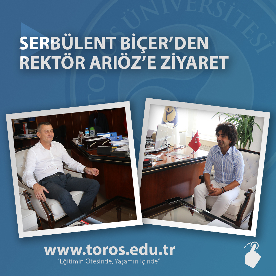 SERBÜLENT BİÇER’DEN REKTÖRÜMÜZE ZİYARET