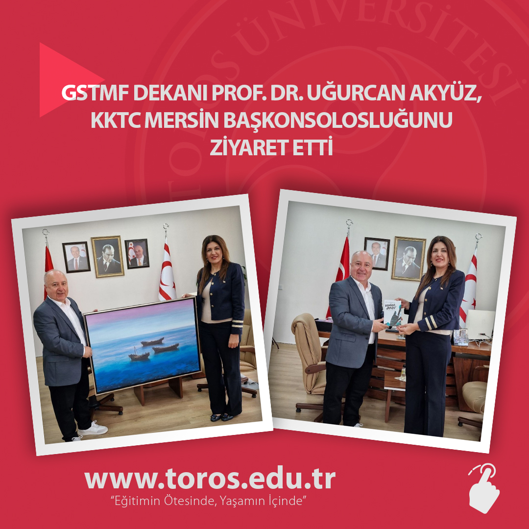 GSTMF DEKANI PROF. DR. UĞURCAN AKYÜZ, KKTC MERSİN BAŞKONSOLOSLUĞUNU ZİYARET ETTİ