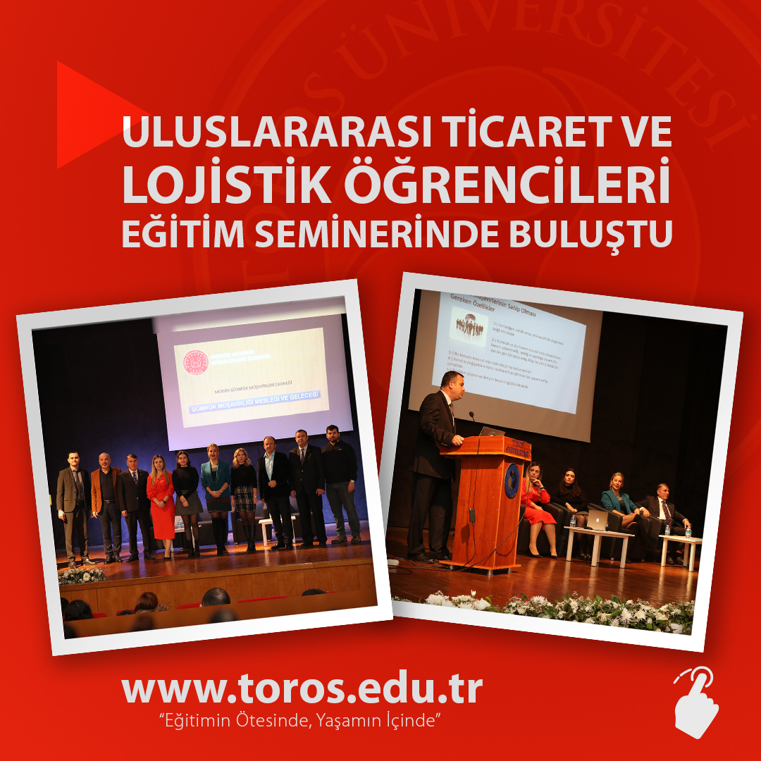 ULUSLARARASI TİCARET VE LOJİSTİK ÖĞRENCİLERİ EĞİTİM SEMİNERİNDE BULUŞTU